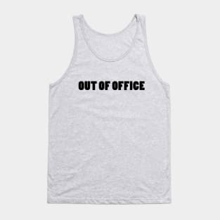 OUT OF OFFICE Tank Top